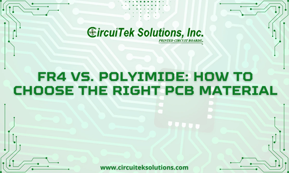 FR4 vs. Polyimide: How to Choose the Right PCB Material