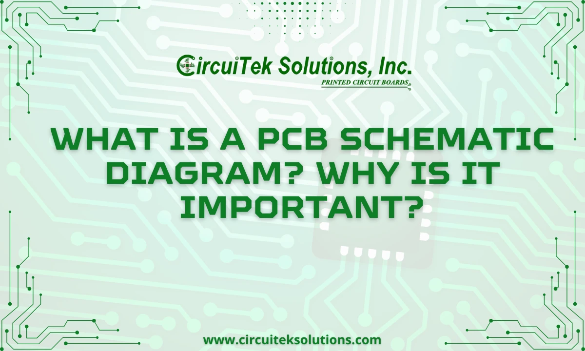 What Is A PCB Schematic Diagram? Why Is It Important?